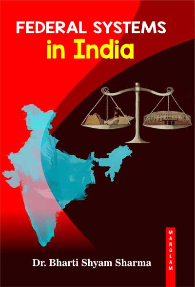 Federal-systems-in-india---demy---310-pages