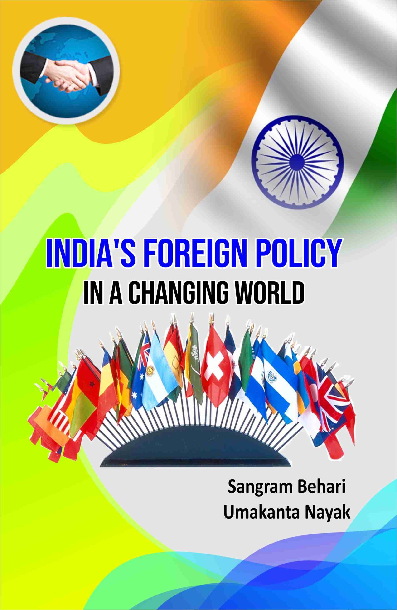 INDIAS FOREIGN POLICY IN A CHANGING WORLD - demy - 310pp