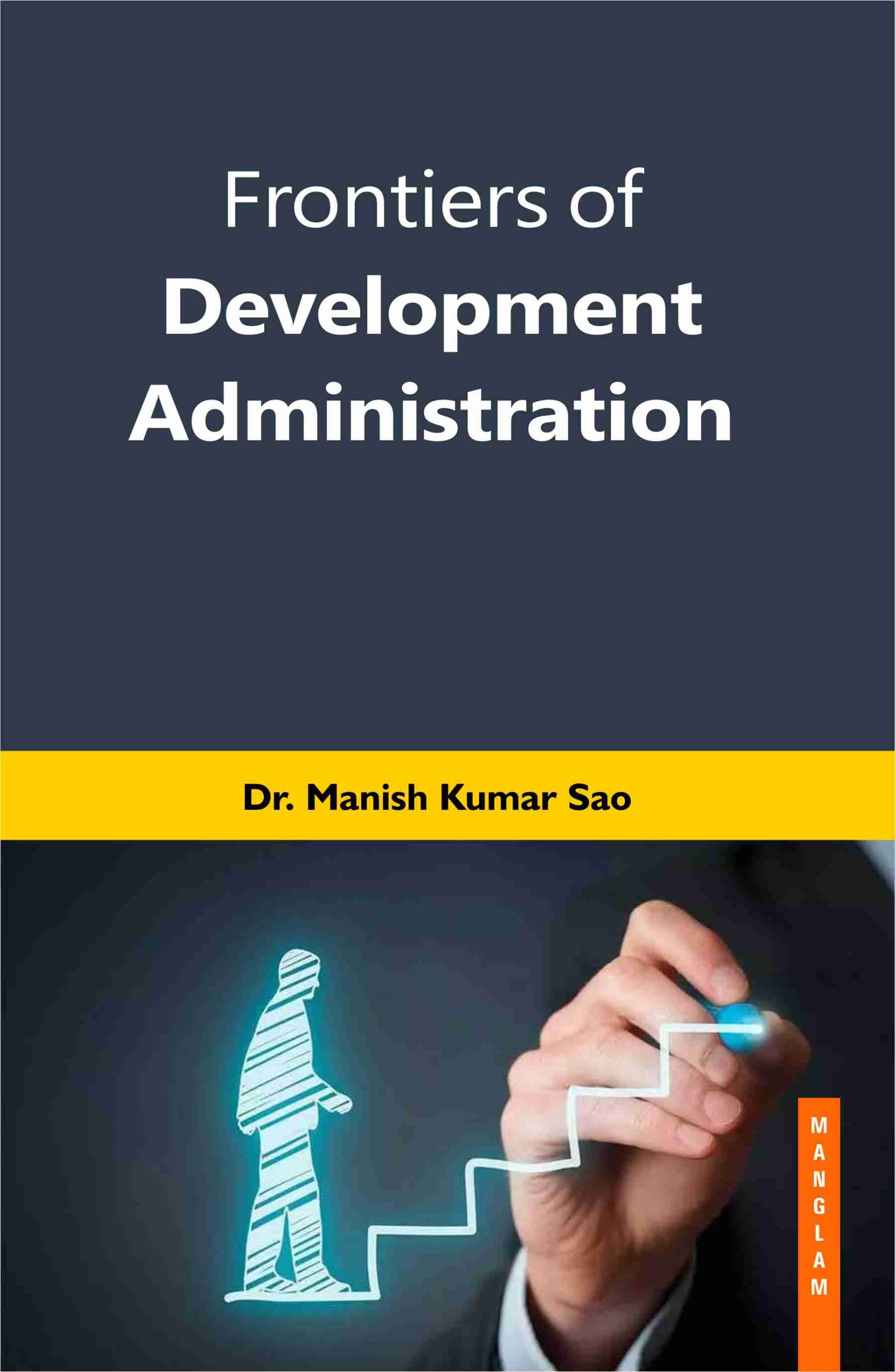 Frontiers of Development Administration - demy size - 309pp