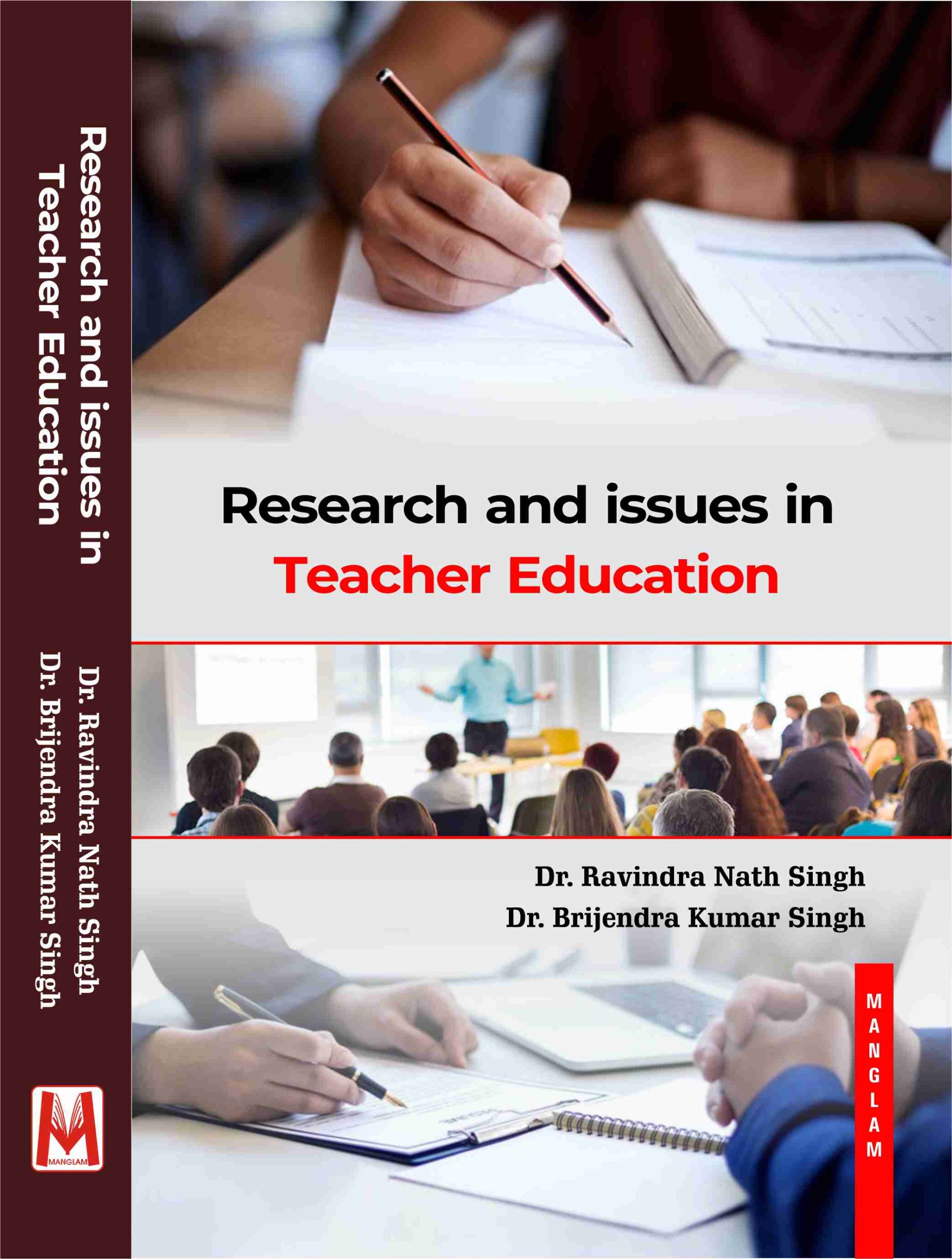 Research and issues in Teacher Education - demy size 318pp