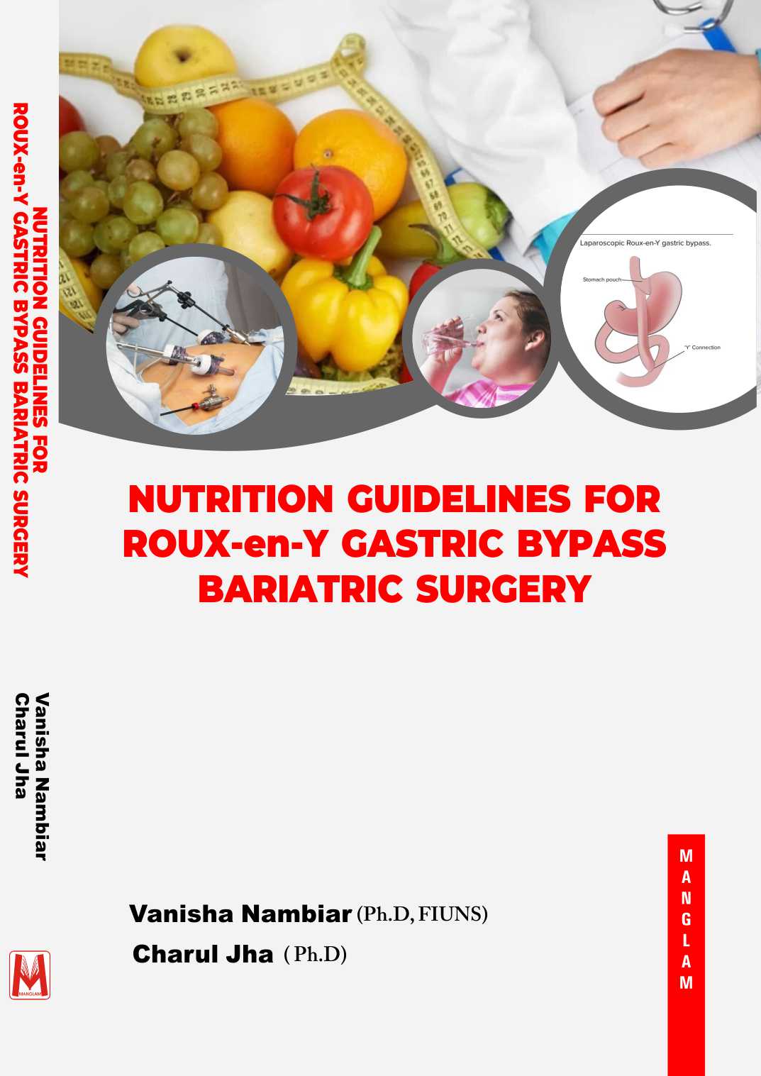 NUTRITION GUIDELINES FOR ROUX-en-Y GASTRIC BYPASS BARIATRIC SURGERY - demy size - 156 pages